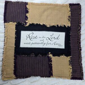 Rest in the Lord and wait patiently for him Rag Quilt Pillow Case Sham "New"
